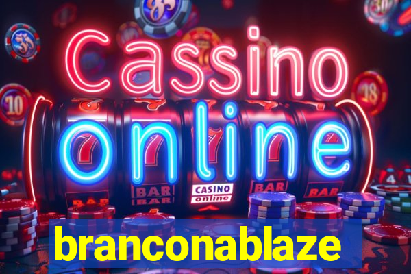 branconablaze