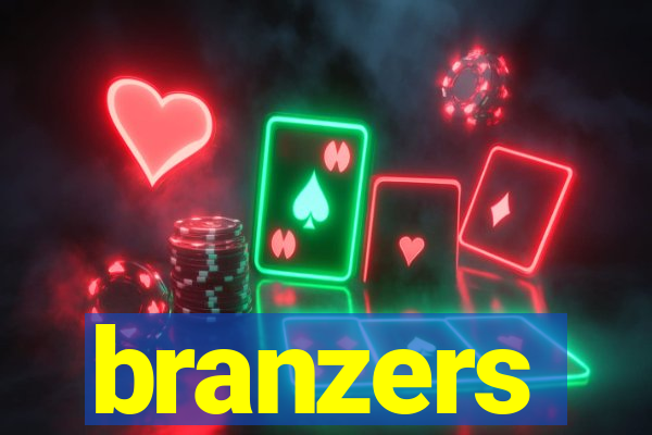 branzers