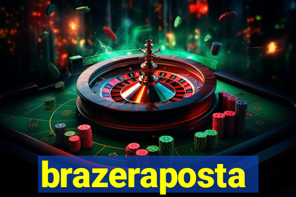 brazeraposta