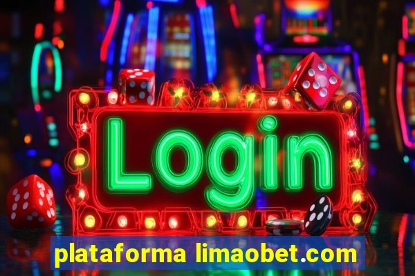 plataforma limaobet.com