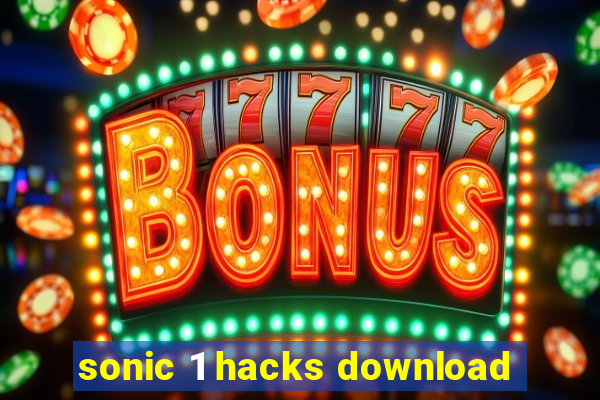 sonic 1 hacks download