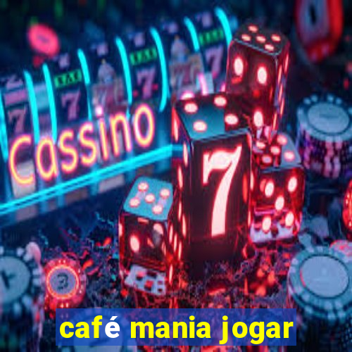 café mania jogar