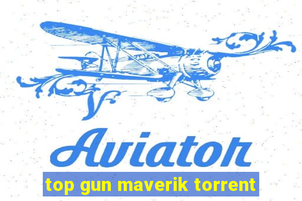 top gun maverik torrent