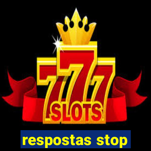 respostas stop