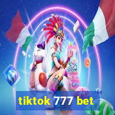 tiktok 777 bet