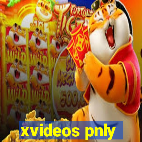 xvideos pnly