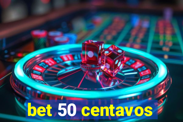 bet 50 centavos