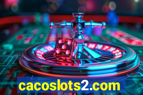 cacoslots2.com