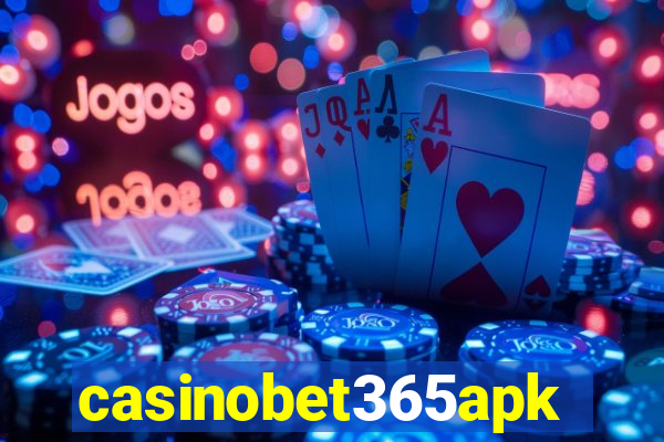 casinobet365apk