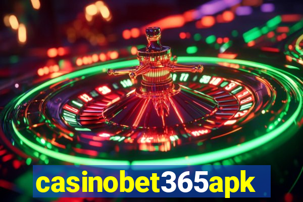 casinobet365apk