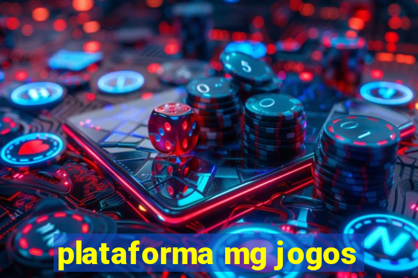 plataforma mg jogos