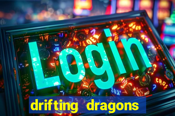 drifting dragons season 2