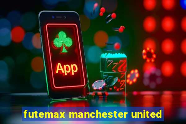 futemax manchester united