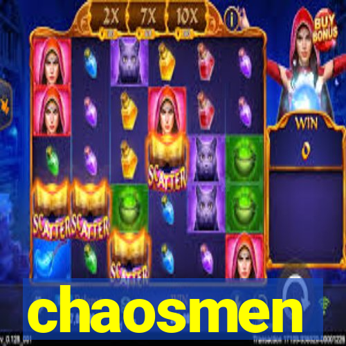 chaosmen