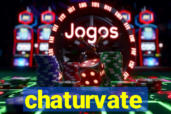 chaturvate