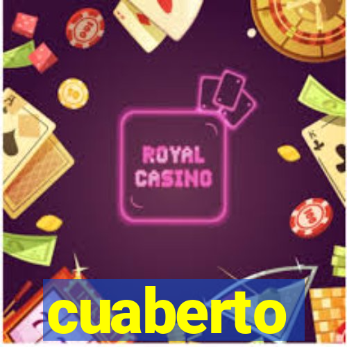 cuaberto