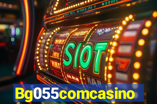 Bg055comcasino