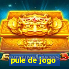 pule de jogo