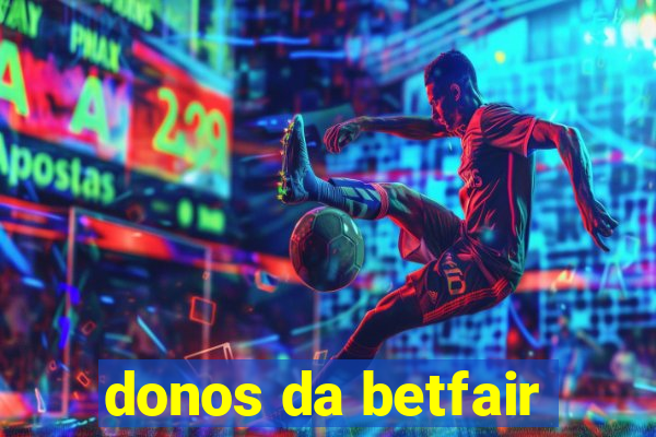 donos da betfair