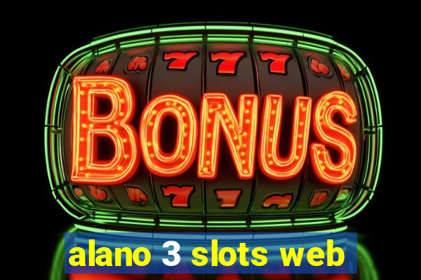 alano 3 slots web