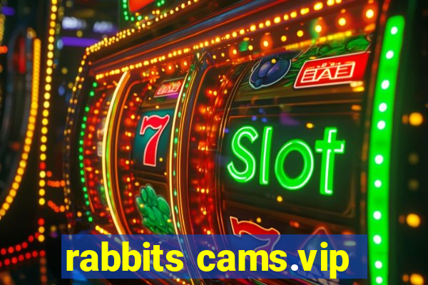 rabbits cams.vip