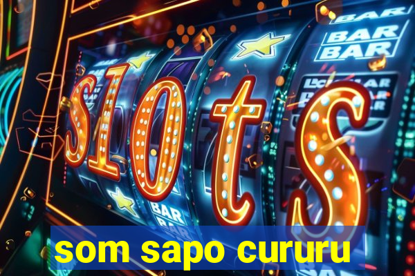 som sapo cururu