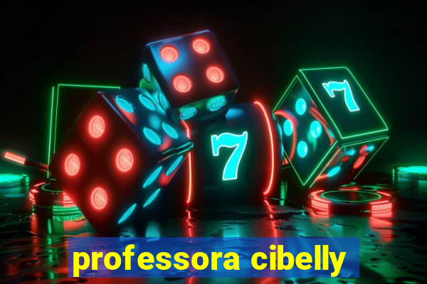 professora cibelly