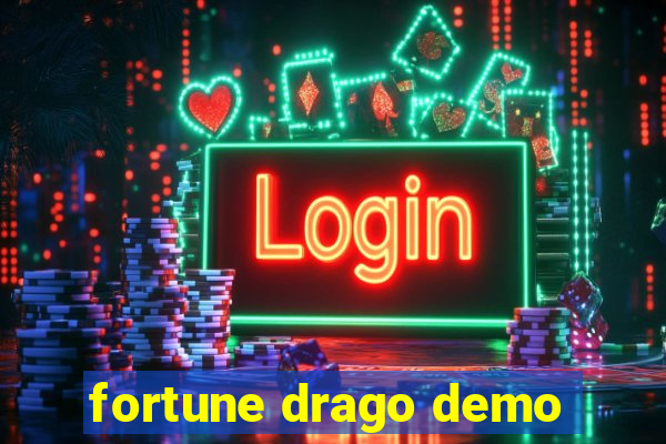 fortune drago demo