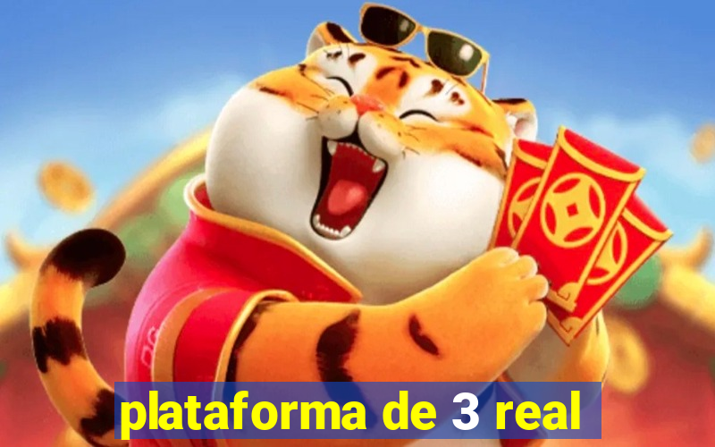 plataforma de 3 real