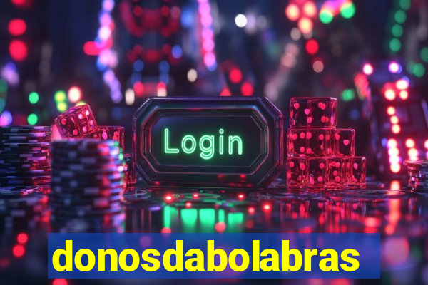 donosdabolabrasil.net