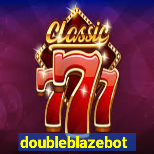 doubleblazebot