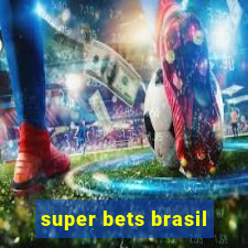 super bets brasil