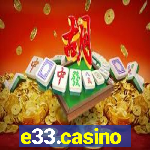 e33.casino