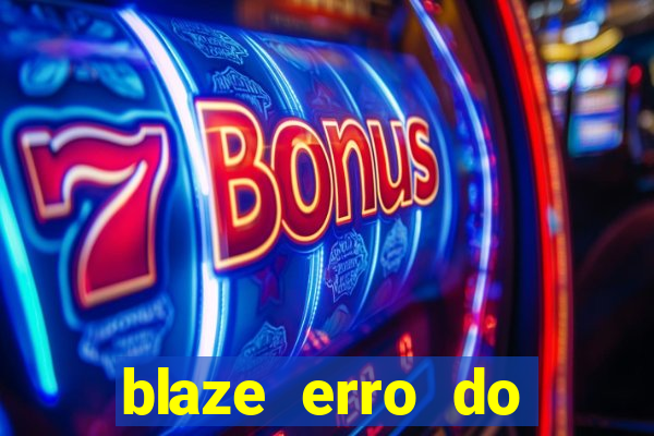 blaze erro do servidor interno