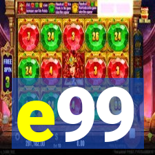 e99