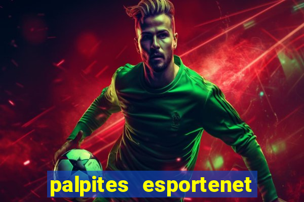 palpites esportenet jogos de hoje