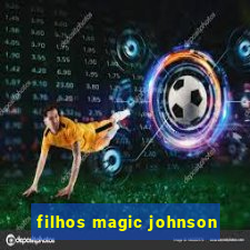 filhos magic johnson