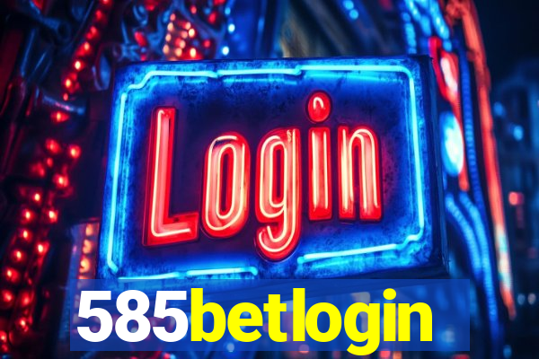 585betlogin