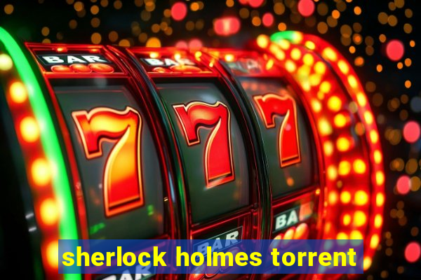 sherlock holmes torrent