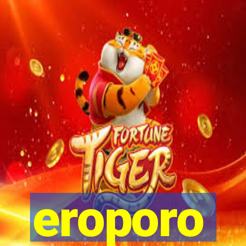 eroporo