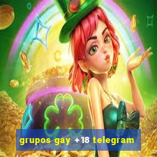 grupos gay +18 telegram