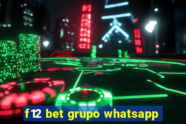 f12 bet grupo whatsapp