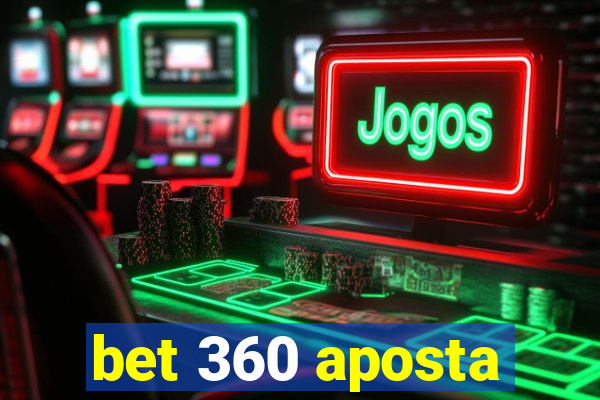 bet 360 aposta