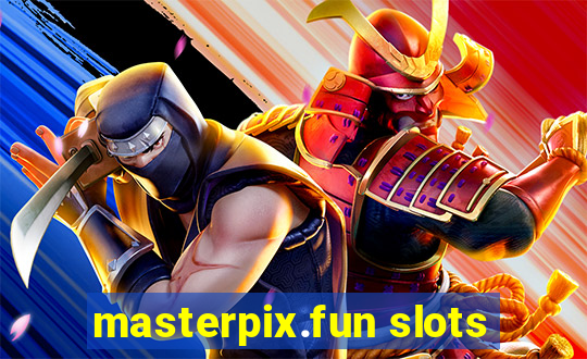 masterpix.fun slots