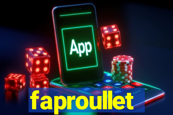 faproullet