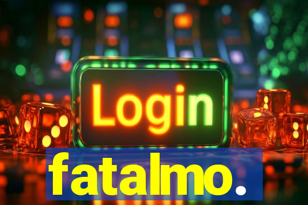 fatalmo.