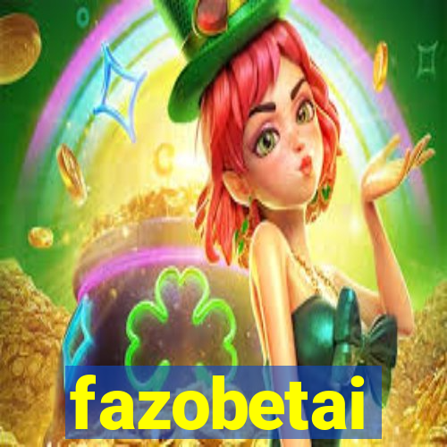 fazobetai