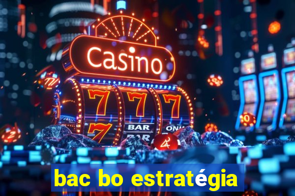 bac bo estratégia