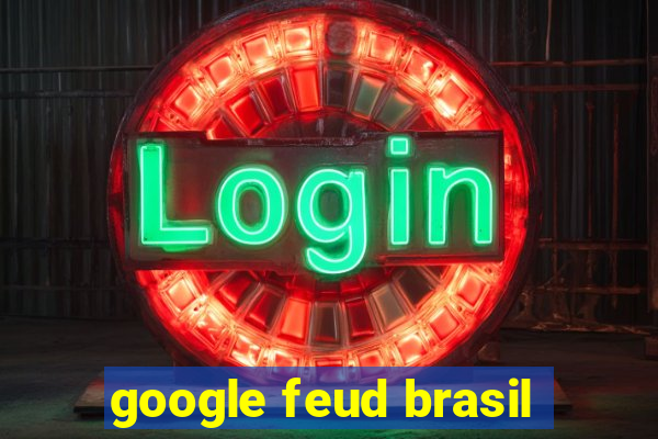 google feud brasil