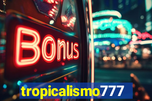 tropicalismo777lg.com